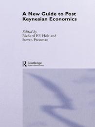 ポスト・ケインジアンの経済思想<br>A New Guide to Post-Keynesian Economics