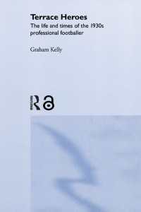 １９３０年代のプロ・サッカー選手<br>Terrace Heroes : The Life and Times of the 1930s Professional Footballer
