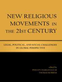 ２１世紀の新宗教運動：法的・政治的・社会的課題<br>New Religious Movements in the Twenty-First Century : Legal, Political, and Social Challenges in Global Perspective