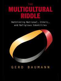 The Multicultural Riddle : Rethinking National, Ethnic and Religious Identities