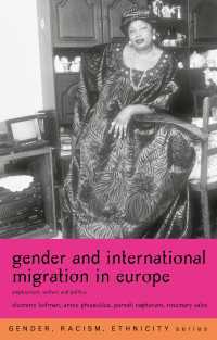 ヨーロッパにおけるジェンダーと国際移住<br>Gender and International Migration in Europe : Employment, Welfare and Politics