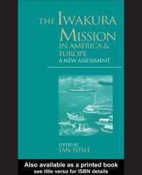 イアン・ニッシュ著／岩倉遣欧使節団：新たな評価<br>The Iwakura Mission to America and Europe : A New Assessment