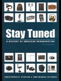 Stay Tuned : A History of American Broadcasting（3 NED）
