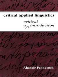批判的応用言語学：批判的入門<br>Critical Applied Linguistics : A Critical Introduction