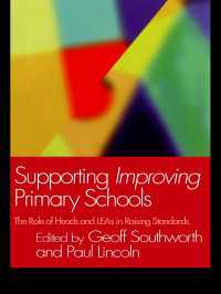 Supporting Improving Primary Schools : The Role of Schools and LEAs in Raising Standards