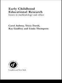 Early Childhood Educational Research : Issues in Methodology and Ethics