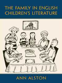 イギリス児童文学における家族<br>The Family in English Children's Literature