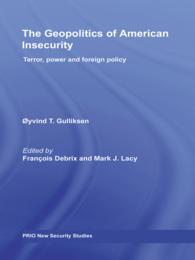 米国の安全保障危機の地政学<br>The Geopolitics of American Insecurity : Terror, Power and Foreign Policy