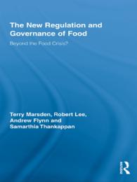 食物に対する新たな規制とガバナンス<br>The New Regulation and Governance of Food : Beyond the Food Crisis?