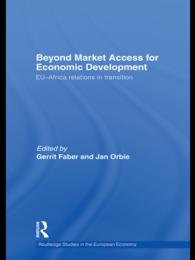 Beyond Market Access for Economic Development : EU-Africa relations in transition