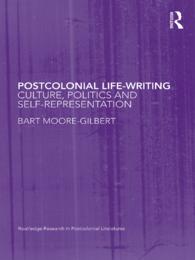 ポストコロニアル・ライフライティング<br>Postcolonial Life-Writing : Culture, Politics, and Self-Representation