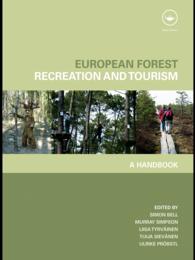 欧州の森林レクリエーションと観光業：ハンドブック<br>European Forest Recreation and Tourism : A Handbook