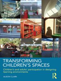 児童の生活空間の設計<br>Transforming Children's Spaces : Children's and Adults' Participation in Designing Learning Environments