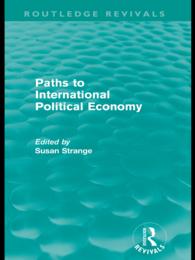 国際政治経済学への道（復刊）<br>Paths to International Political Economy (Routledge Revivals)