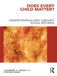 どの子供も大切？：新生労働党の社会政策<br>Does Every Child Matter? : Understanding New Labour's Social Reforms