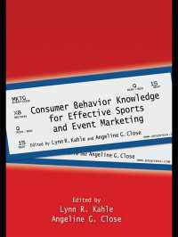 効果的なスポーツ・イベントマーケティングのための消費者行動分析<br>Consumer Behavior Knowledge for Effective Sports and Event Marketing