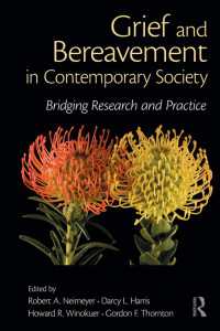 現代社会にみる悲嘆と死別<br>Grief and Bereavement in Contemporary Society : Bridging Research and Practice