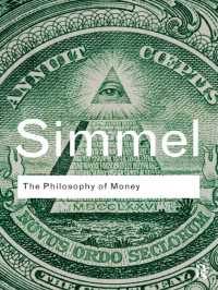 ジンメル『貨幣の哲学』（ラウトレッジ・クラシックス）<br>The Philosophy of Money