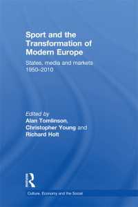 現代ヨーロッパのスポーツと変化：国家、メディアと市場 1950-2010年<br>Sport and the Transformation of Modern Europe : States, media and markets 1950-2010