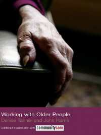 高齢者へのソーシャルワーク<br>Working with Older People