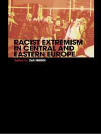 中東欧の人種差別的過激派<br>Racist Extremism in Central & Eastern Europe