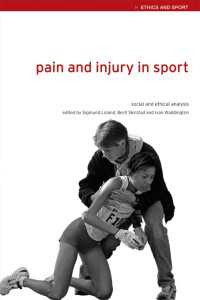 スポーツにおける痛みと傷：社会的倫理的分析<br>Pain and Injury in Sport : Social and Ethical Analysis
