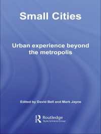 中小都市の変化<br>Small Cities : Urban Experience Beyond the Metropolis