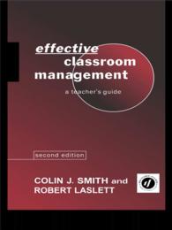 Effective Classroom Management : A Teacher's Guide（2 NED）
