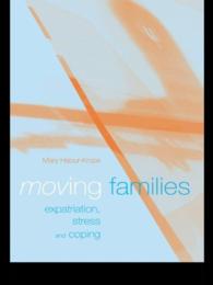 移動する家族：国外移住のストレスとその対処<br>Moving Families : Expatriation, Stress and Coping