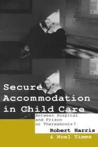Secure Accommodation in Child Care : 'Between Hospital and Prison or Thereabouts?'