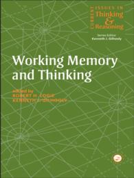 Working Memory and Thinking : Current Issues In Thinking And Reasoning