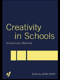学校における創造性：緊張とジレンマ<br>Creativity in Schools : Tensions and Dilemmas