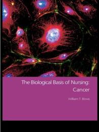The Biological Basis of Nursing: Cancer