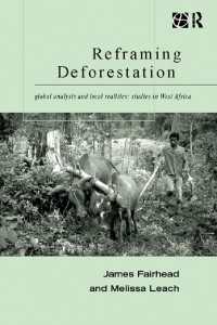 Reframing Deforestation : Global Analyses and Local Realities: Studies in West Africa