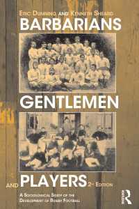ラグビーの社会史（第２版）<br>Barbarians, Gentlemen and Players : A Sociological Study of the Development of Rugby Football（2）
