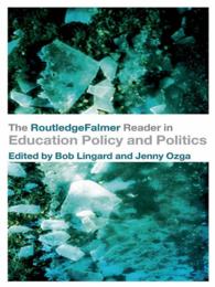 教育政策・政治読本<br>The RoutledgeFalmer Reader in Education Policy and Politics