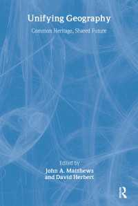 地理学の総合<br>Unifying Geography : Common Heritage, Shared Future