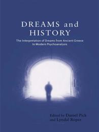 夢と歴史<br>Dreams and History : The Interpretation of Dreams from Ancient Greece to Modern Psychoanalysis