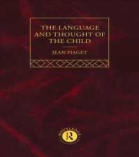 Language and Thought of the Child : Selected Works vol 5（4 NED）