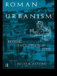 Roman Urbanism : Beyond The Consumer City