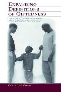 Expanding Definitions of Giftedness : The Case of Young Interpreters From Immigrant Communities
