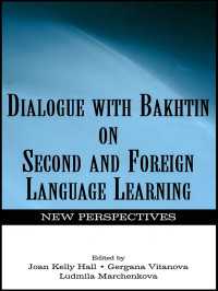 Dialogue With Bakhtin on Second and Foreign Language Learning : New Perspectives