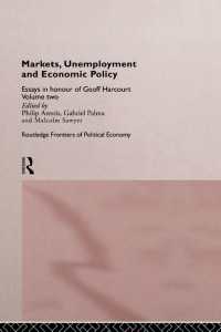 Markets, Unemployment and Economic Policy : Essays in Honour of Geoff Harcourt, Volume Two