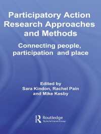 参加型アクション・リサーチ：アプローチと方法<br>Participatory Action Research Approaches and Methods : Connecting People, Participation and Place