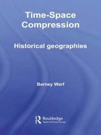 Time-Space Compression : Historical Geographies