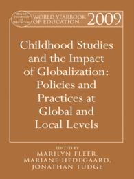 World Yearbook of Education 2009 : Childhood Studies and the Impact of Globalization: Policies and Practices at Global and Local Levels
