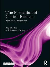 批判的実在論の形成<br>The Formation of Critical Realism : A Personal Perspective