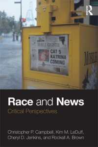アメリカにおける人種とニュース：批判的考察<br>Race and News : Critical Perspectives