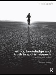 スポーツ調査の知識と実態<br>Ethics, Knowledge and Truth in Sports Research : An Epistemology of Sport