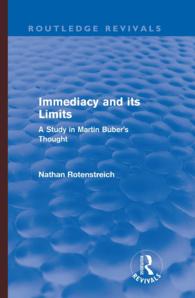 マルティン・ブーバー研究（復刊）<br>Immediacy and its Limits (Routledge Revivals) : A Study in Martin Buber's Thought